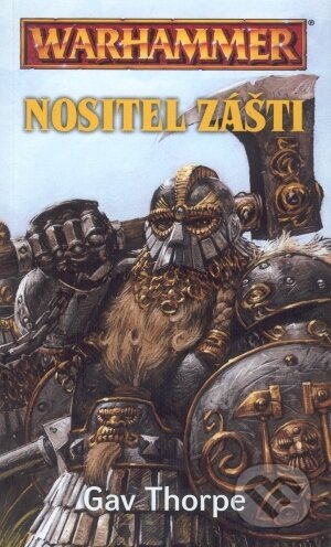 Kniha: Nositel zášti (Gav Thorpe). Polaris, 2006