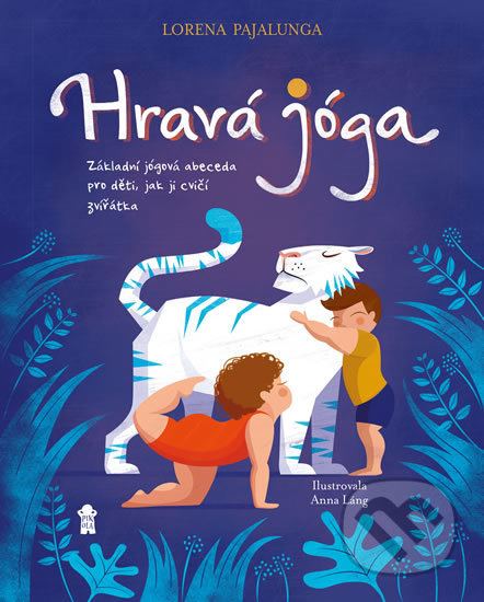 Hravá jóga - Lorena Pajalunga, Anna Lang (ilustrátor), Pikola, 2018