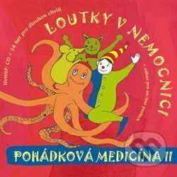 Pohádková medicína II - Loutky v nemocnici - audiokniha z kategorie Pohádky