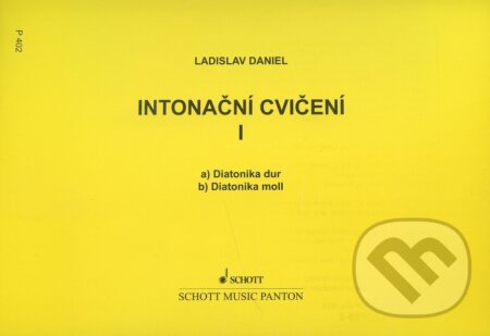 Intonační cvičení I - Ladislav Daniel, SCHOTT MUSIC PANTON s.r.o., 2009
