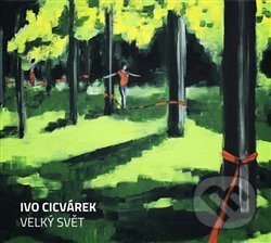 Velký svět - Ivo Cicvárek
