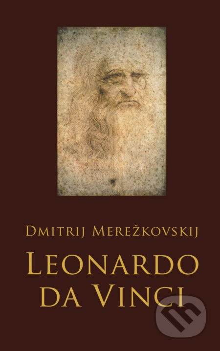 Leonardo da Vinci - Dmitrij Merežkovskij, Slovart, 2019