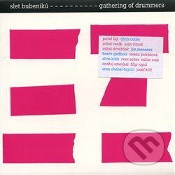Slet bubeníků/Gathering of Drummers (2 CD) - Slet bubeníků