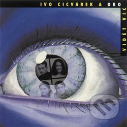 Vidět víc - Ivo Cicvárek