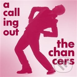 A Calling Out - Chancers, Indies Happy Trails, 2007