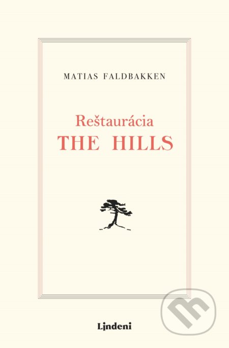 Reštaurácia The Hills - Matias Faldbakken, 2019