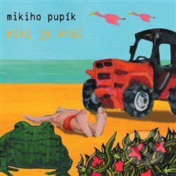 Miki je král - Mikiho pupík