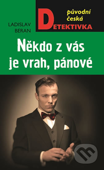 Někdo z vás je vrah, pánové! - Ladislav Beran - kniha z kategorie Detektivky, thrillery a horory