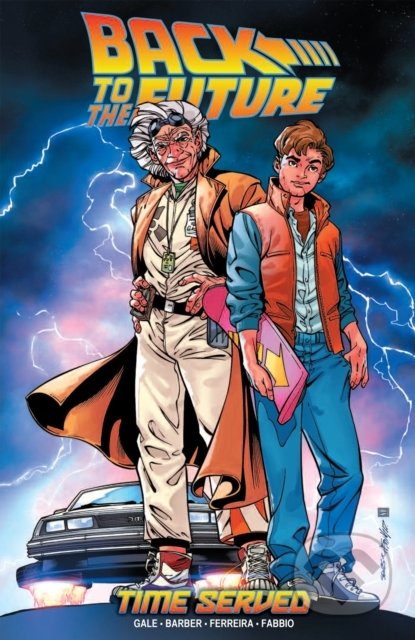 Kniha: Back To The Future (Bob Gale a John Barber). Idea & Design Works, 2018