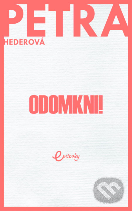 Odomkni! - Petra Hederová, MAFRA Slovakia, 2019