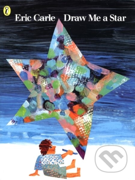 Draw Me a Star - Eric Carle - kniha z kategorie Pro děti