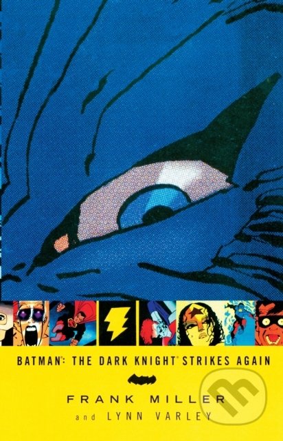 Batman: The Dark Knight Strikes Again - Frank Miller, Lynn Varley, DC Comics, 2004