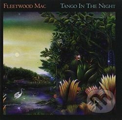 Fleetwood Mac: Tango In The Night (Remastered) - Fleetwood Mac, Warner Music, 2017