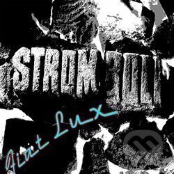 Stromboli: Fiat Lux - Stromboli, Warner Music, 2014