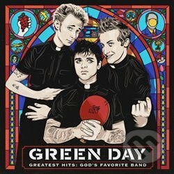 Green Day: Greatest Hits: God&#039;s Favorite Band - Green Day, Warner Music, 2017