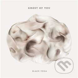 Black Yoga LP - Ghost of You, Indies, 2018