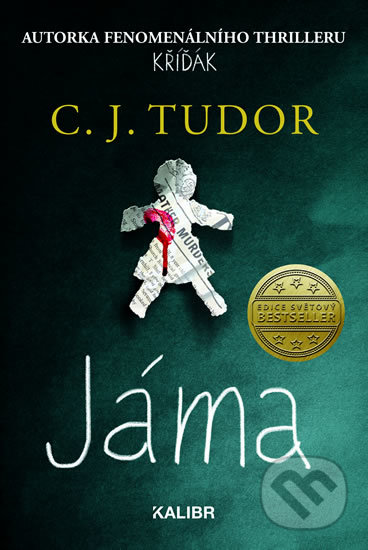 Jáma - C.J. Tudor, Kalibr, 2019