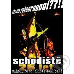 Nahoru po schodišti dolů band, Schodiště: Chcete rokenrooool??!! - film z kategorie Hudební dokumenty a koncerty