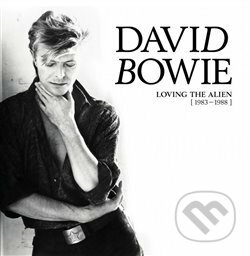 David Bowie: Loving The Alien (1983-1988) LP - David Bowie, Warner Music, 2018