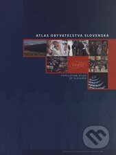 Atlas obyvateľstva Slovenska, Univerzita Komenského Bratislava, 2006