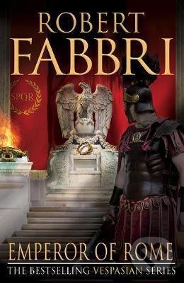 Emperor of Rome - Robert Fabbri, Atlantic Books, 2019