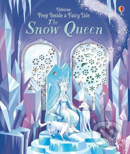 Peep Inside a Fairy Tale Snow Queen - Anna Milbourne, George Ermos (ilustrácie), Usborne, 2018