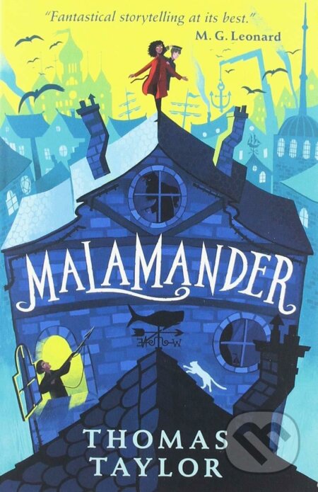 Malamander - Thomas Taylor, Walker books, 2019