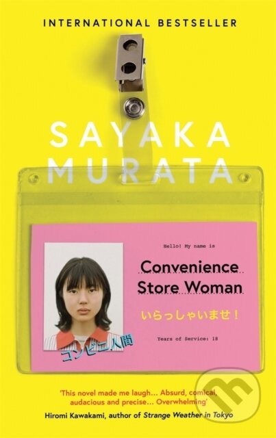 Convenience Store Woman - Sayaka Murata, Granta Books, 2018