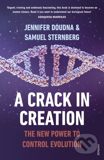 A Crack in Creation - Jennifer Doudna, Samuel Sternberg, Vintage, 2018