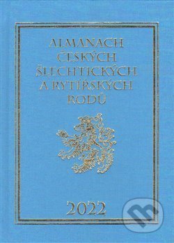 Almanach českých šlechtických a rytířských rodů 2022 - Karel Vavřínek, Zdeněk Vavřínek, 2014