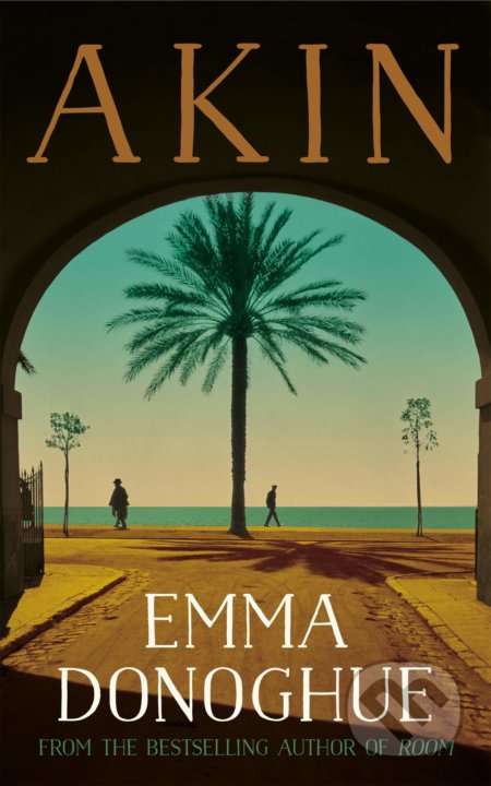 Akin - Emma Donoghue, Pan Macmillan, 2019