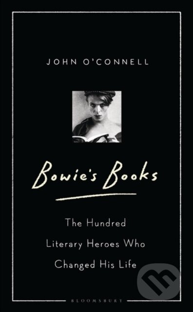 Bowie&#039;s Books - John O&#039;Connell, Bloomsbury, 2019