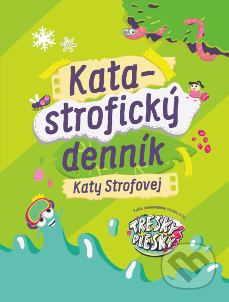 Katastrofický denník Katy Strofovej - Kata Strofová, Slovart, 2019