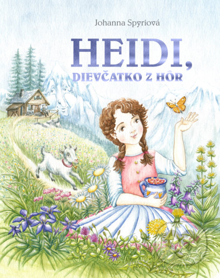 Heidi, dievčatko z hôr - Johanna Spyri, Fortuna Libri, 2019