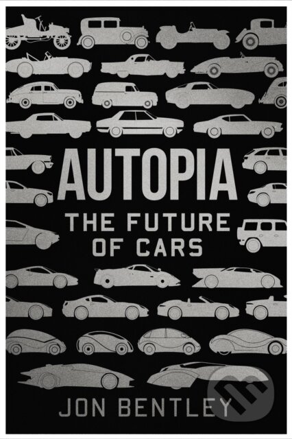 Autopia - Jon Bentley, Atlantic Books, 2019