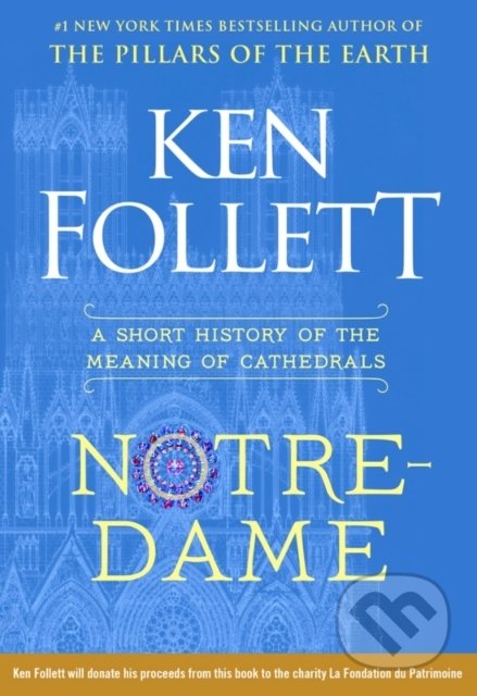 Notre-Dame - Ken Follett, Pan Books, 2019