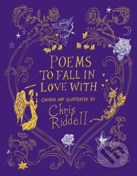 Poems to Fall in Love With - Chris Riddell, MacMillan, 2019