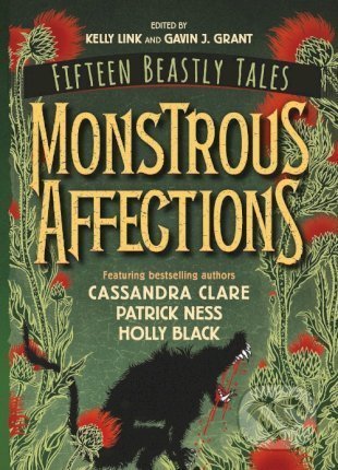Monstrous Affections, Walker books, 2019