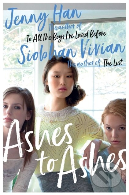 Ashes to Ashes - Jenny Han, Siobhan Vivian, Simon & Schuster, 2019