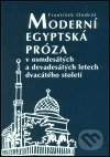 Moderní egyptská próza v osmdesátých a devadesátých letech dvacátého století - František Ondráš, Set Out, 2003