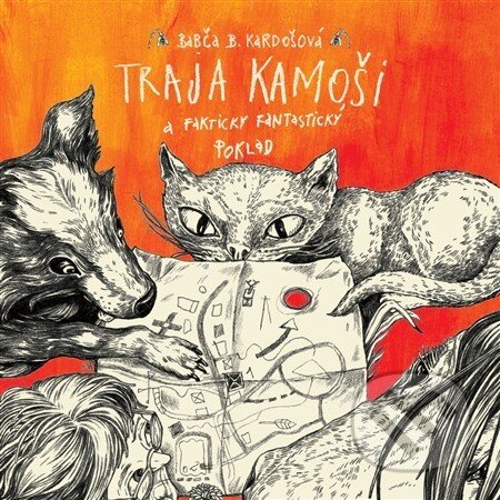 Traja kamoši a fakticky fantastický poklad - Barbora Kardošová, Wisteria Books, 2016