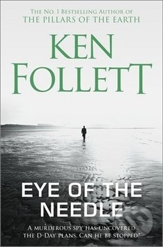 Eye of the Needle - Ken Follett, Pan Macmillan, 2019