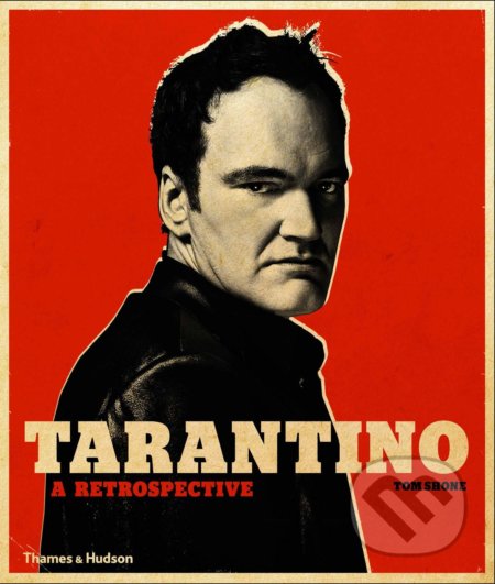 Tarantino - Tom Shone, Thames & Hudson, 2019