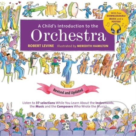 A Childs Introduction to the Orchestra - Robert Levine, Meredith Hamilton (ilustrácie), Running, 2019