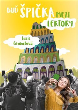 Buď špička mezi lektory - Lucie Gramelová, Gramelová Lucie, 2019
