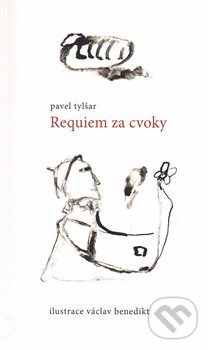 Requiem za cvoky - Pavel Tylšar, Tylšar, 2016