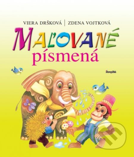 Maľované písmená - Viera Dršková, Zdena Vojtková (ilustrátor), Stonožka, 2019