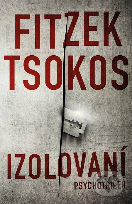 Izolovaní - Sebastian Fitzek, Michael Tsokos, Tatran, 2019