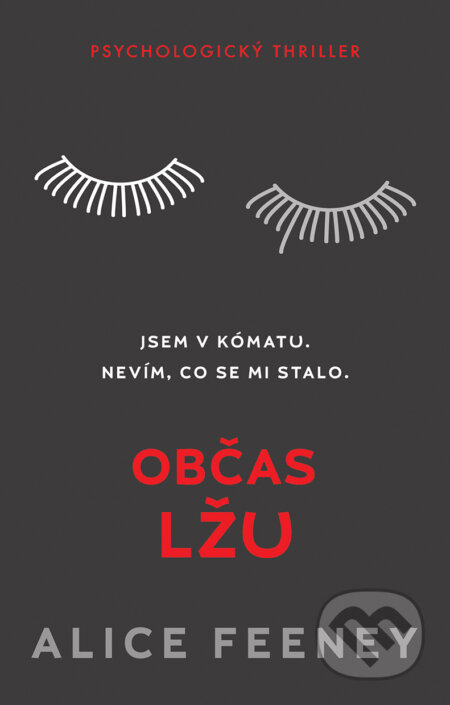 E-kniha: Občas lžu (Alice Feeney). Domino, 2019
