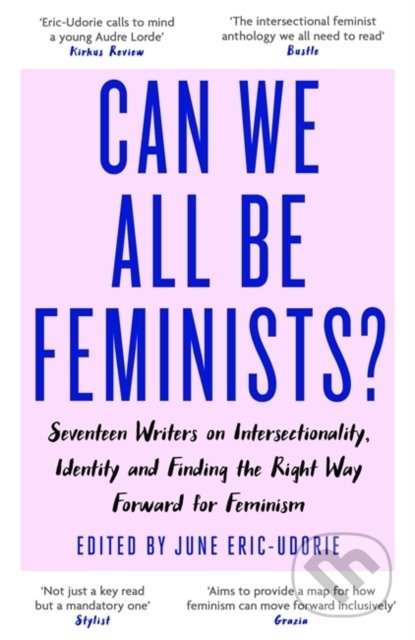 Can We All Be Feminist? - June Eric-Udorie, Virago, 2019